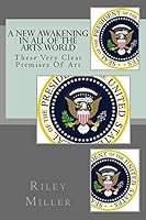 A New Awakening In All Of The Arts World 1480032905 Book Cover