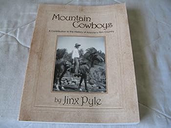Paperback Mountain Cowboys: A Contribution to the History of Arizona's Rim Country Book