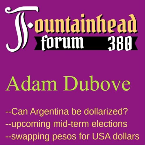 FF-380: Adam Dubove on Argentina's currency swap with the USA and the upcoming elections