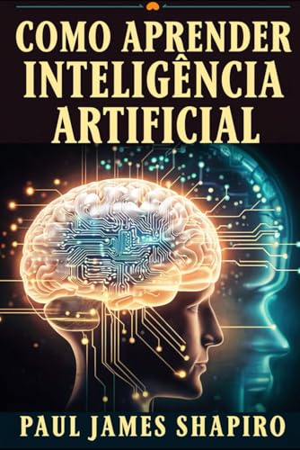 Máster IA Big School Opiniones: ¿Funciona Realmente? 5 Como Aprender Inteligência Artificial: Dominando a Tecnologia que...