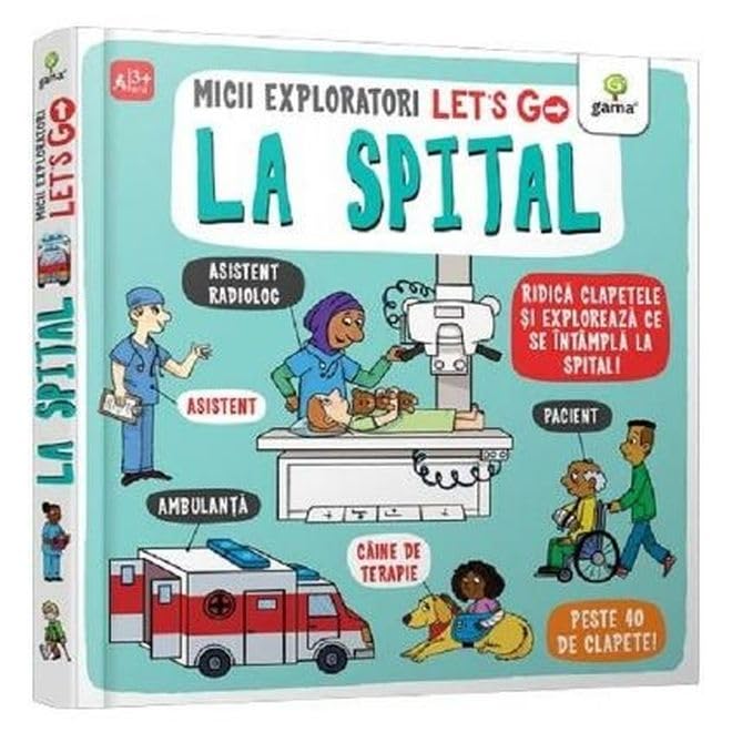 Let'S Go! La Spital. Micii Exploratori
