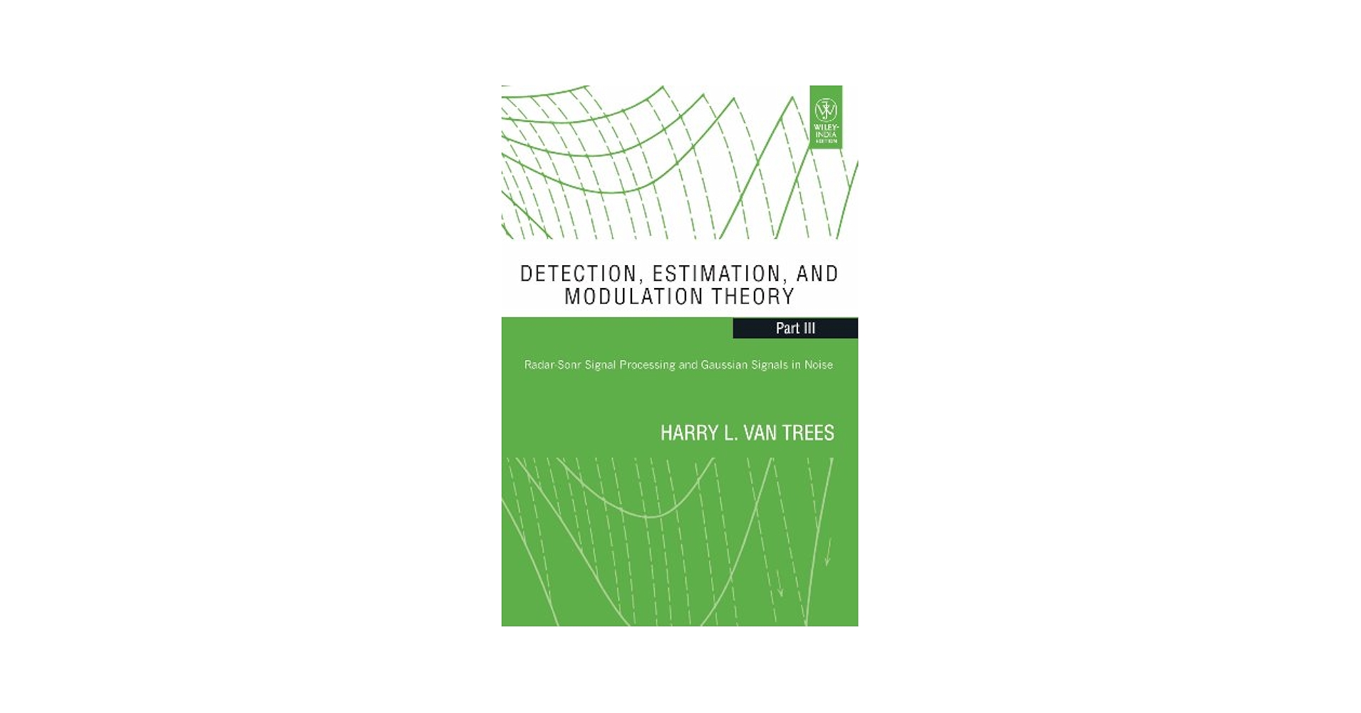 Detection, Estimation, Modulation 3冊セット Detection, Estimation, Modulation 3冊セット Detection