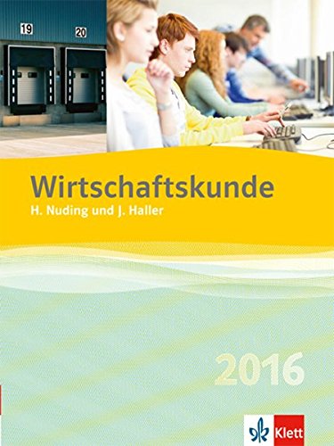 Wirtschaftskunde 2016 / Schülerbuch Wirtschaftskunde 2016 / Schülerbuch