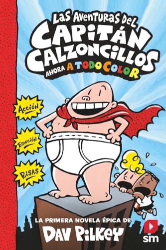 Las aventuras del Capitán Calzoncillos: 1 (El Capitán Calzoncillos a todo color)