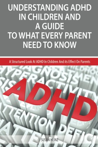 Amazon.co.jp: Understanding ADHD In Children And A Guide To What Every ...