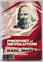 Prophet of Revolution Karl Marx B000JC9E1A Book Cover