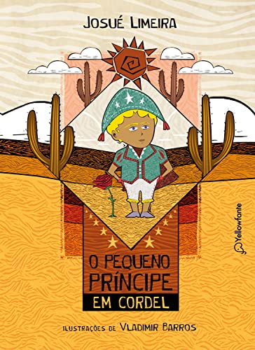 O Pequeno Principe em cordel - Limeira, Josué