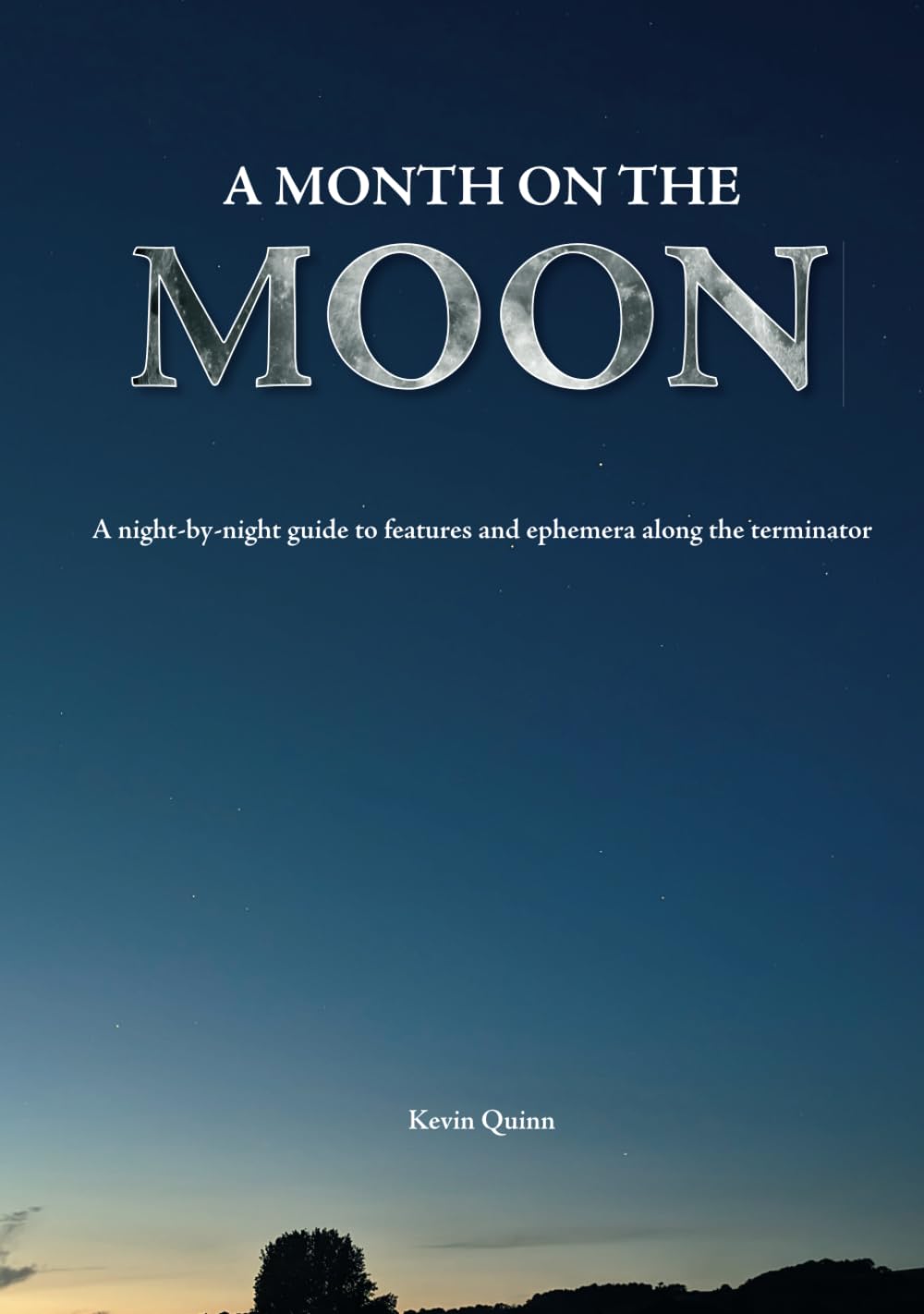 A month on the moon: A night-by-night guide to features and ephemera along the terminator (The Night Sky Enthusiasts Series)
