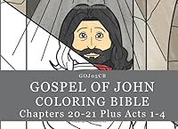 GOJ05CB: Gospel of John Coloring Bible : Chapters 20-21 Plus Acts 1-4 1981172351 Book Cover