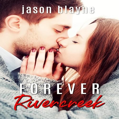 Forever Rivercreek Audiolibro Por Jason Blayne arte de portada