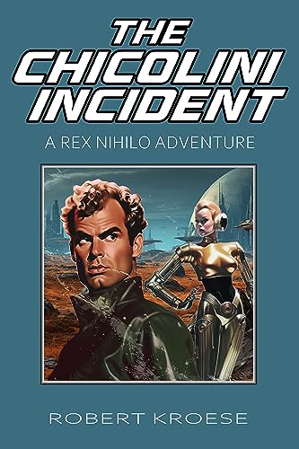 The Chicolini Incident by [Robert Kroese]
