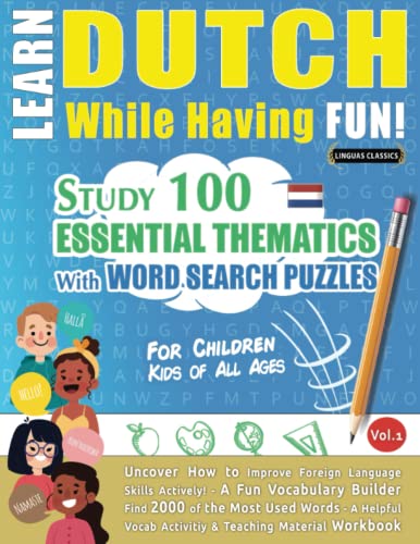 LEARN DUTCH WHILE HAVING FUN! - FOR CHILDREN: K... B09QNZRHFW Book Cover