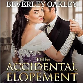 The Accidental Elopement Audiolibro Por Beverley Oakley arte de portada