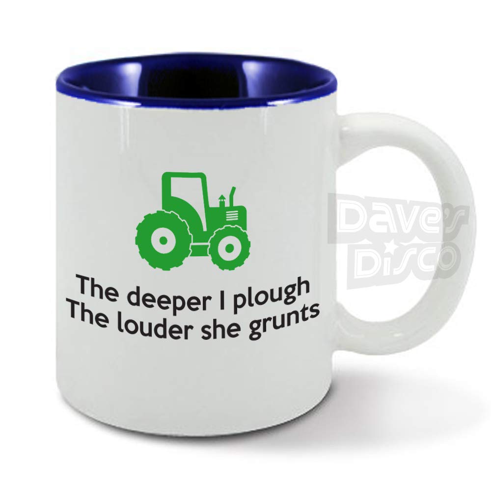 The Deeper I Plough, The Louder she grunts, Farming, Farmer, Drive, Green Tractor, Driver, Birthday Gift idea, Blue Inside, Ceramic Mug, Cup
