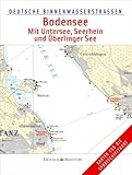 Deutsche Binnenwasserstrassen: Bodensee - Mit Untersee, Seerhein und Überlinger See: Deutsche Binnenwasserstraßen 10