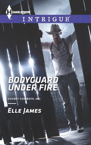 Bodyguard Under Fire (Covert Cowboys, Inc. Book 3)
