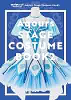 ラブライブ!サンシャイン!! Aqours Stage CostumeBook2 Amazon.co.jp: ラブライブ！サンシャイン!! Aqours Stage