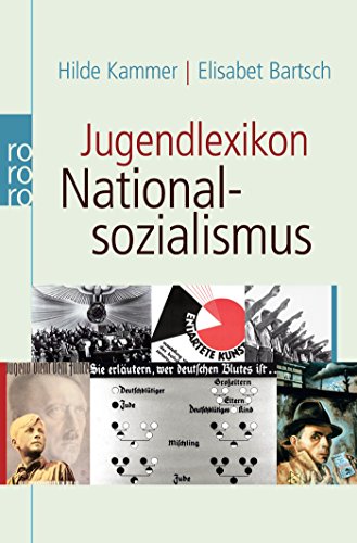 Jugendlexikon Nationalsozialismus: Begriffe aus der Zeit der Gewaltherrschaft 1933 - 1945 Jugendlexikon Nationalsozialismus: Begriffe aus der Zeit der Gewaltherrschaft 1933 - 1945