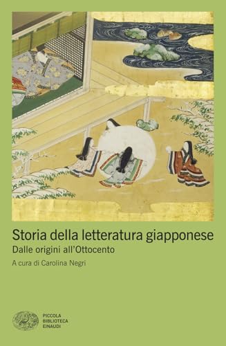 Storia della letteratura giapponese. Dalle origini all'Ottocento: Vol. 1