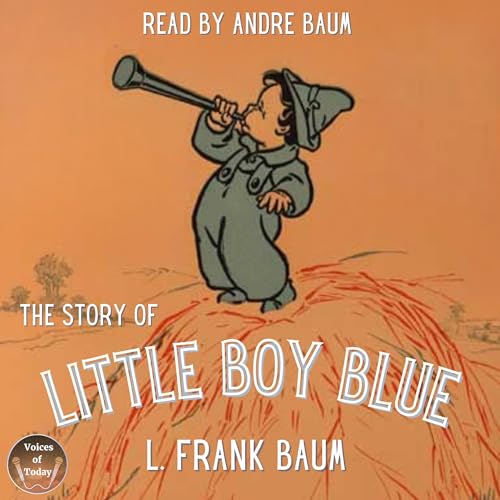 Little Boy Blue by L. Frank Baum episode artwork