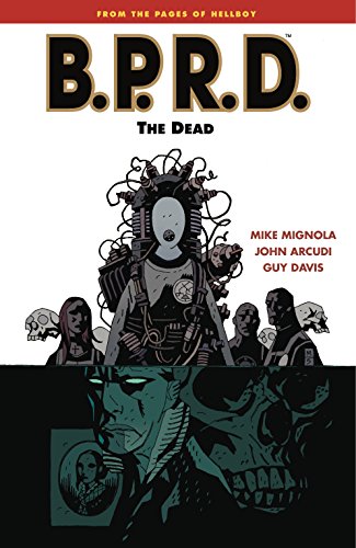 Télécharger B.P.R.D. Volume 4: The Dead (B.P.R.D Graphic Novel) (English Edition) PDF