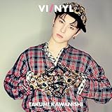 VI/NYL(バイ&ナル) #025 TAKUMI KAWANISHI 【表紙：川西拓実（JO1）】