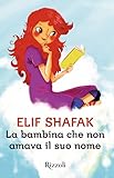  La bambina che non amava il suo nome (Italian Edition)