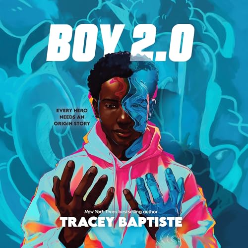 Boy 2.0 by Tracey Baptiste episode artwork