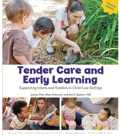 Tender Care and Early Learning: Supporting Infants and Toddlers in Child Care Settings