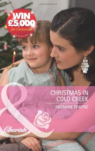 Christmas in Cold Creek (Mills & Boon Cherish) 0263889319 Book Cover