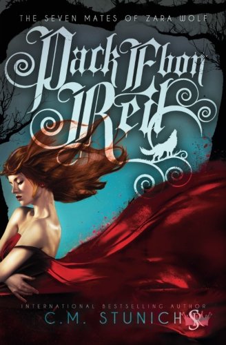 Pack Ebon Red (The Seven Mates of Zara Wolf) Paperback – July 11, 2017