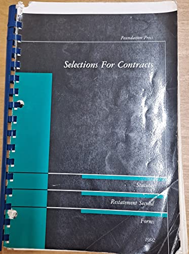 Selections for Contracts: Statutes, Restatement... 1566620066 Book Cover