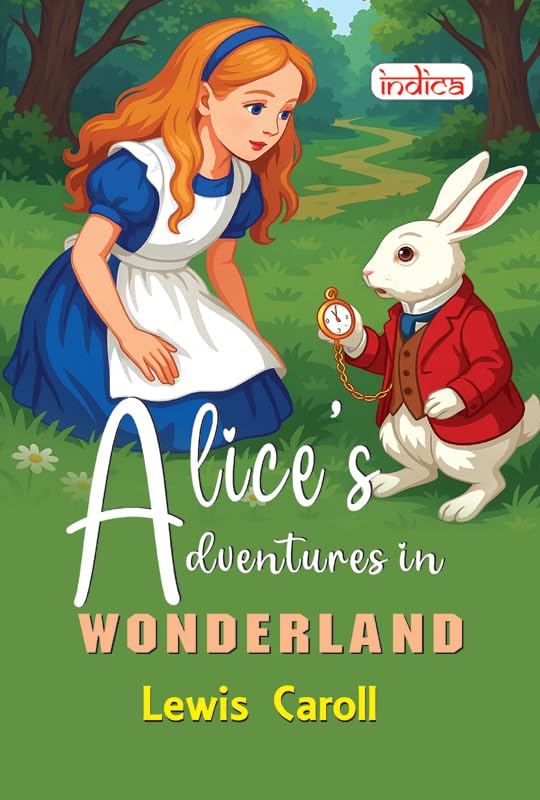 Alice’s Adventures in Wonderland      Kindle Edition
