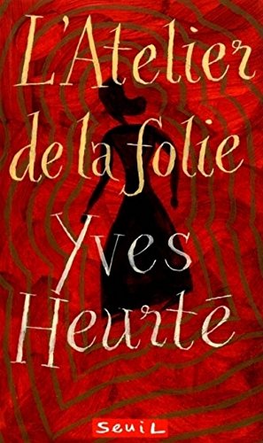 L'Atelier de la folie