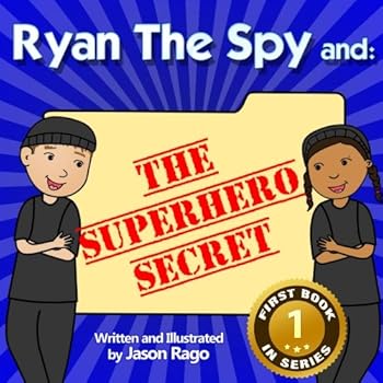 Paperback Ryan The Spy and: The Superhero Secret: A Growth Mindset Series Book