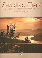 Shades of Time Eight Impressionistic Solos for Intermediate Pianists B004GW3YGU Book Cover