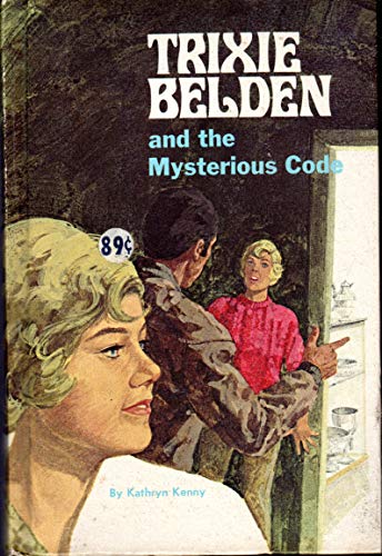 Trixie Belden and the Mysterious Code (Book 7, ... B000CSQRX4 Book Cover