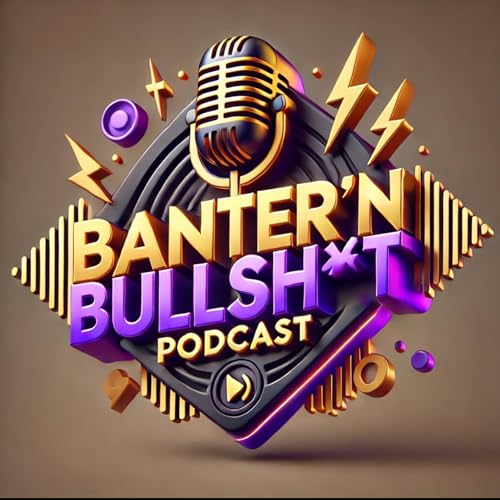 Page de couverture de Banter’N’Bullshit