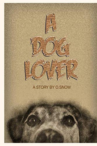 A Dog Lover 1728919290 Book Cover