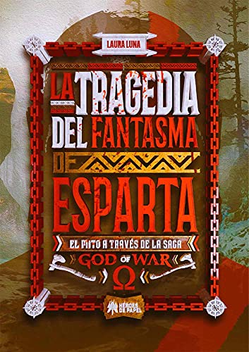 La tragedia del Fantasma de Esparta: El mito a través de la saga God of War (VIDEOJUEGOS)