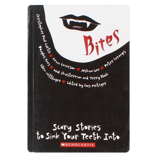 Bites: Scary Stories to Sink Your Teeth Into 0545158907 Book Cover
