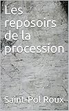 Les reposoirs de la procession...