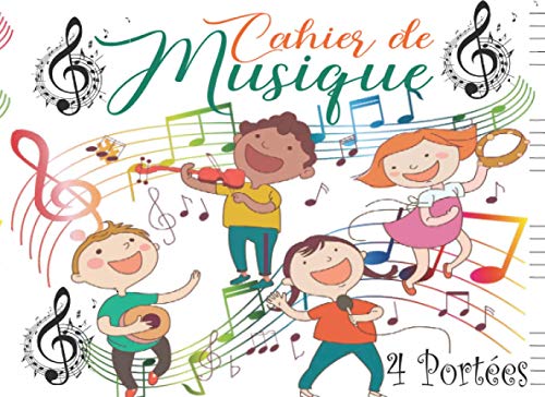 Cahier de musique 4 portées: Cahier de partitions pour enfants avec papier manuscrit - Cahier de musique 48 pages, 4 grosses portées par page - Cahier ... a remplir (Cahier de musique petit format)