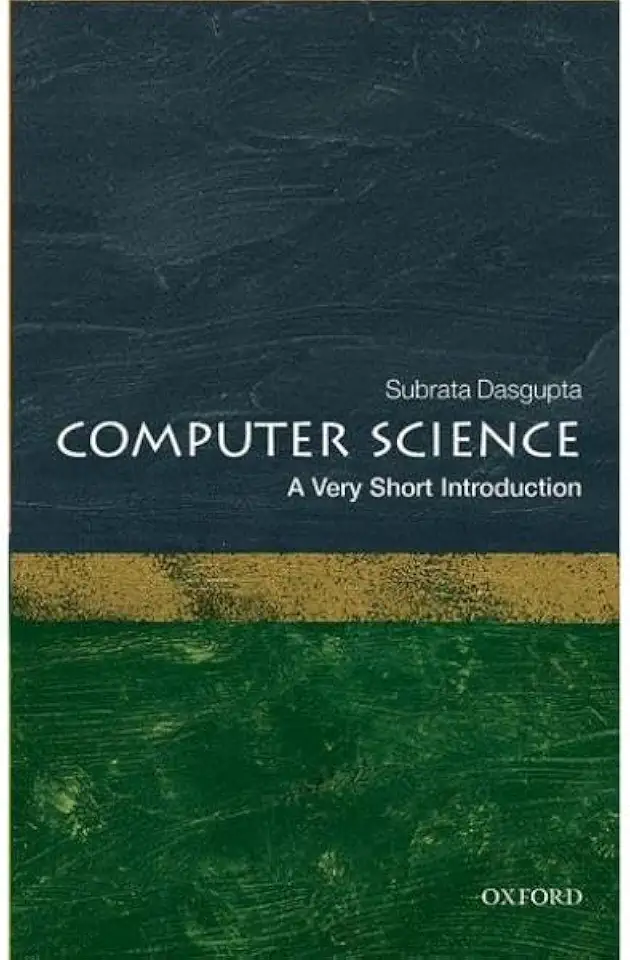 Computer Science: A Very Short Introduction