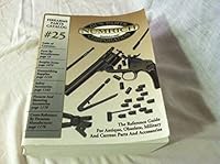 Firearms Parts Catalog #25 Numrich Gun Parts Corporation. the Reference Guide for Antique, Obsolete, Military and Current Parts and Accessories B004L8OXBO Book Cover