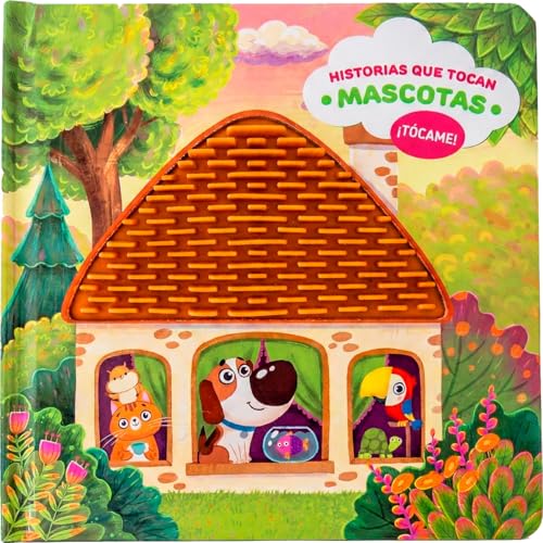 Historias que tocan | Libro sensorial interactivo para bebés de 6 meses a 3 años con texturas y rimas | Aprendizaje temprano | Mascotas