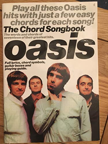 The Chord Songbook - Oasis | Easy Guitar Chord Songbook With Lyrics and Diagrams | Beginner Guitar Sheet Music Book | 18 Britpop Rock Classics for Acoustic or Electric Guitarists