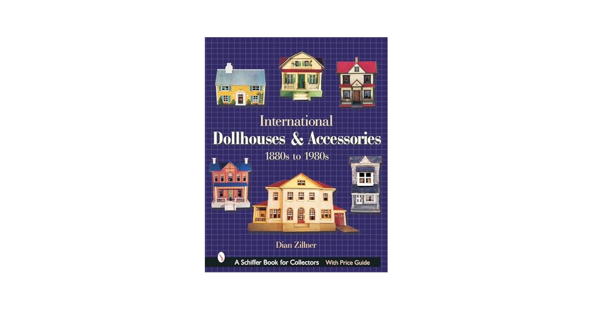 A collector’s guide to Doll's houses　英語版 A collector's guide to Doll's houses 英語版 A collector's