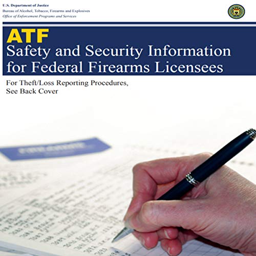 ATF Safety and Security Information for Federal Firearms Licensees For