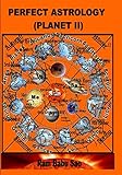 PERFECT ASTROLOGY (PLANET II): Horoscope Predictions